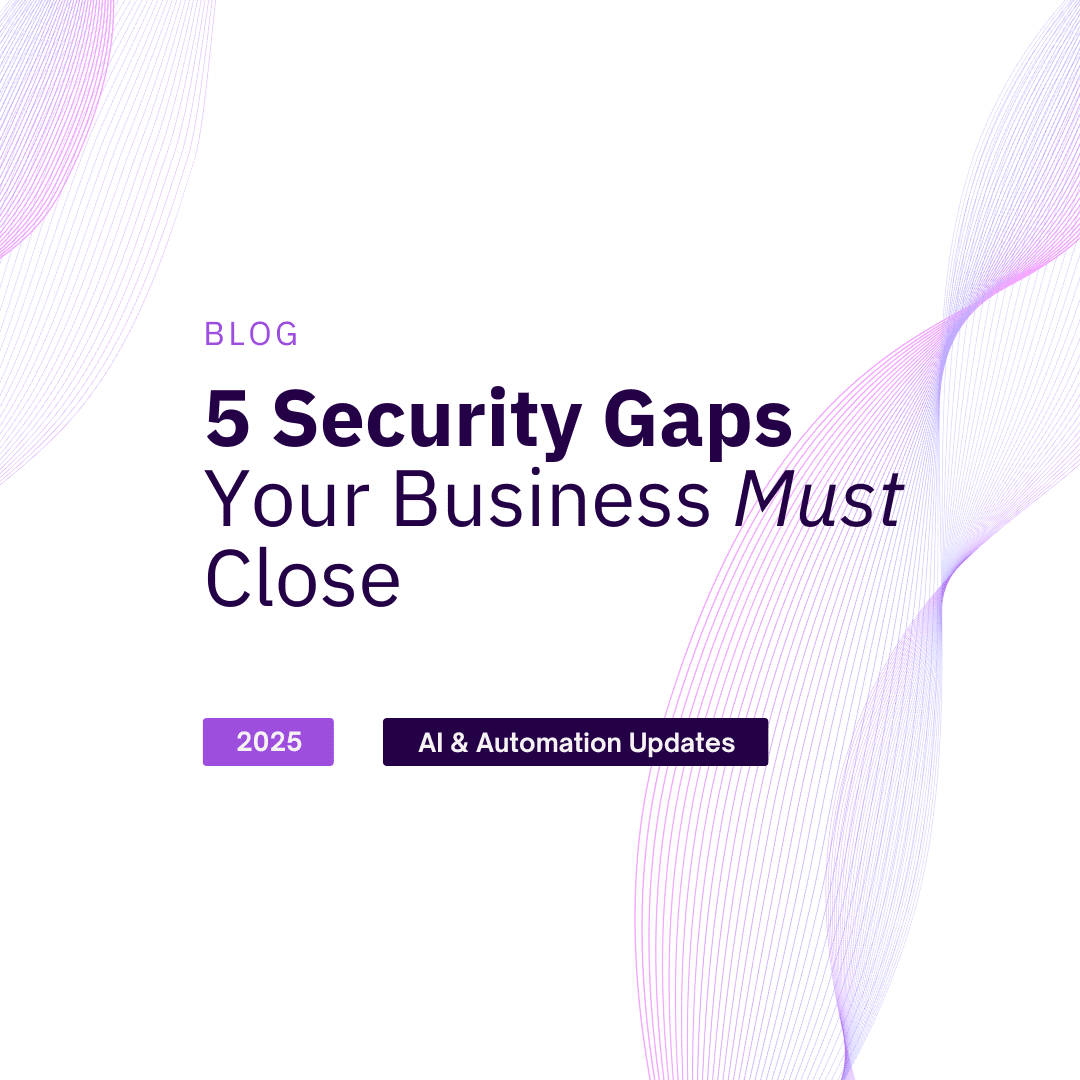 AI Cyber Attacks: 5 Security Gaps Your Business Must Close
